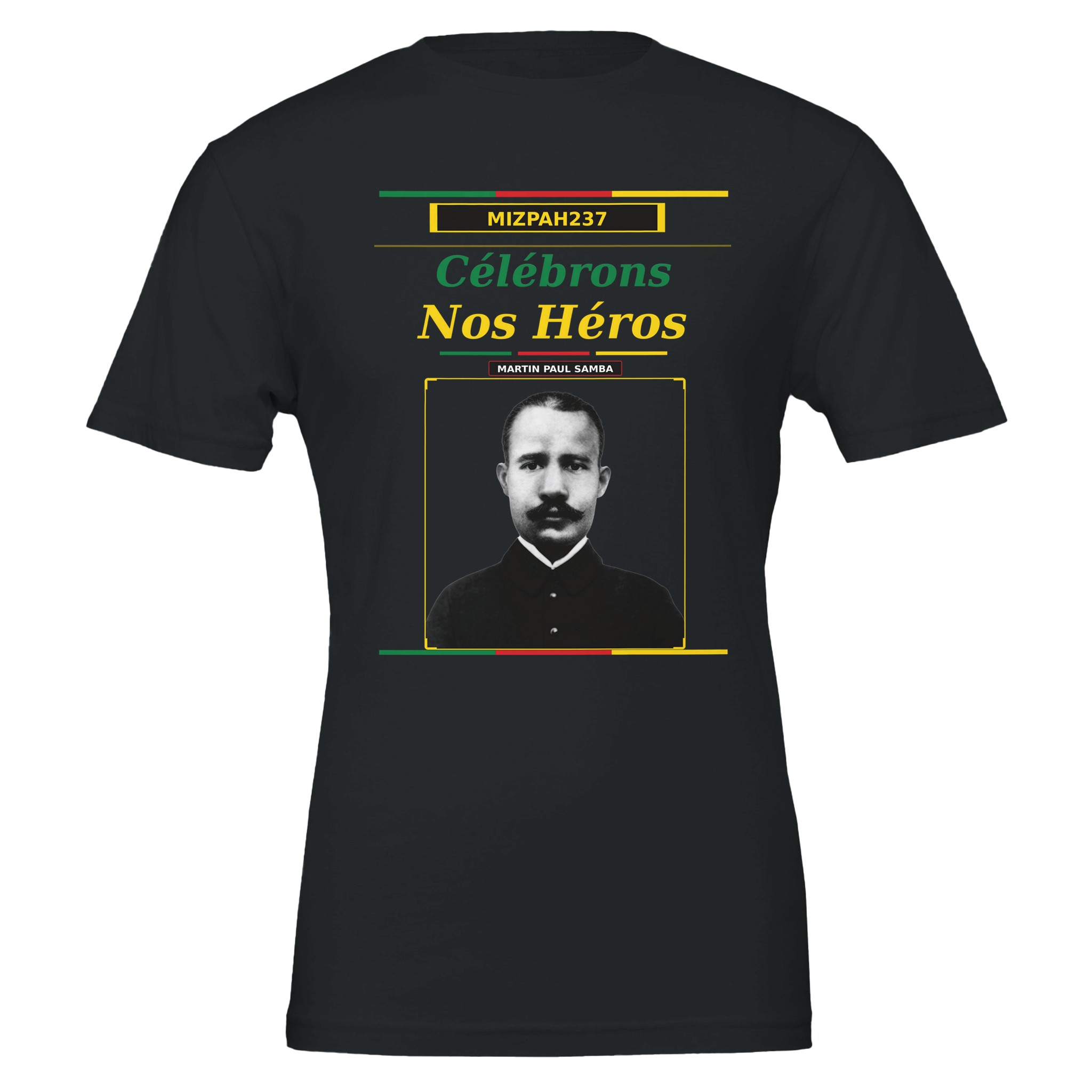 t shirt martin paul samba | officier résistant | héros camerounais | mizpah237 | snh 2026 0aa2ee05-ad94-40e6-9cb1-d6ee4d1e8440