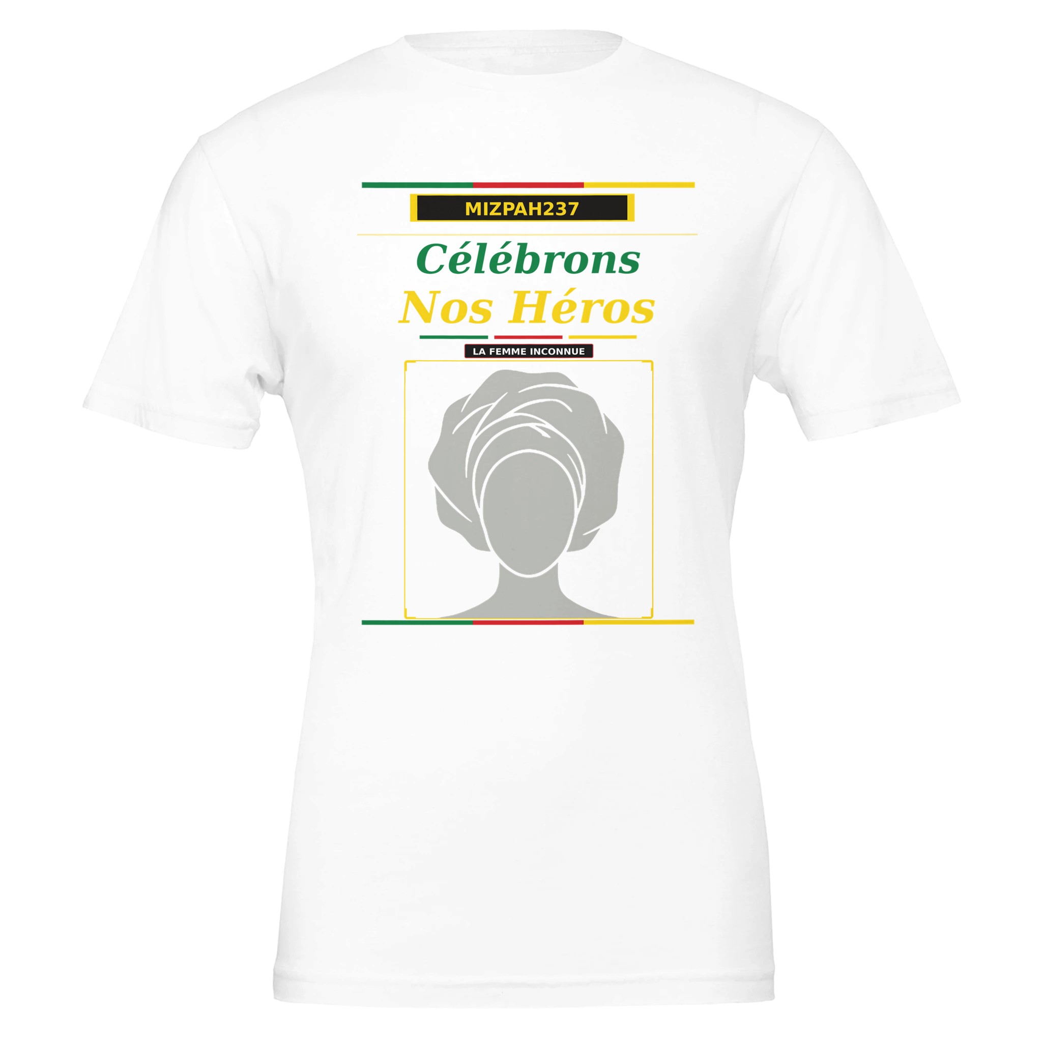 t shirt la femme inconnue | femmes héroïnes | cameroun | mizpah237 | snh 2026 16b59f1c-9f87-47d3-908b-f5ca72a7c5f2