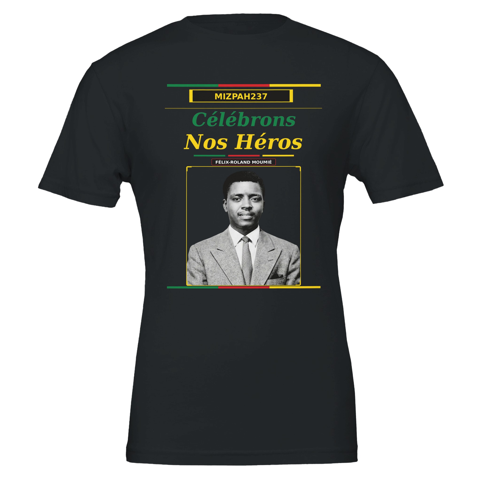 t shirt félix roland moumié | leader upc | héros camerounais | mizpah237 | snh 2026 c4829ce8-900b-4b00-8f8d-522d90deffe9